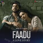 Faadu - A Love Story (Original Series Soundtrack) - Haricharan Song Download